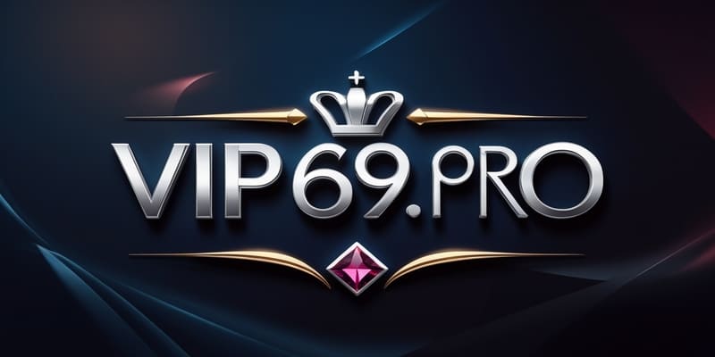 Những yếu tố then chốt tạo nên sức hút Vip69